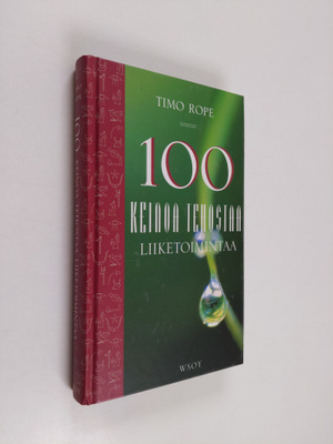 Timo Rope : 100 keinoa tehostaa liiketoimintaa