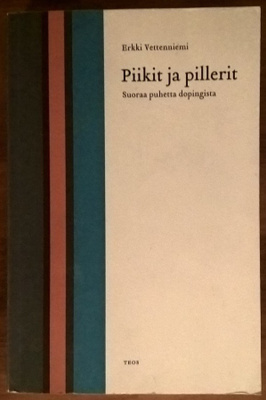 Erkki Vettenniemi: Piikit ja pillerit