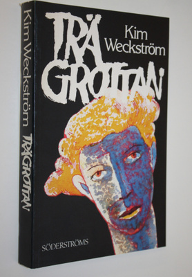 Kim Weckström : Trägrottan