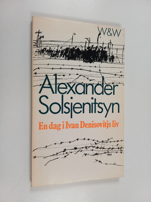 Aleksandr Isaevic Solzenicyn : En dag i Ivan Denisovitjs liv
