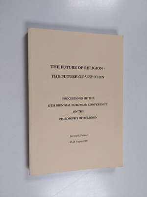 The future of religion - the future of suspicion : procee...