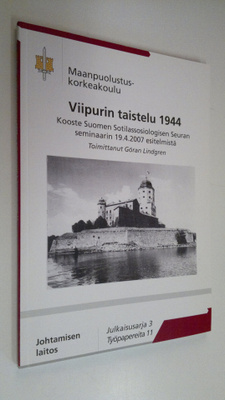 Göran (toim.) Lindgren : Viipurin taistelu 1944 : kooste ...