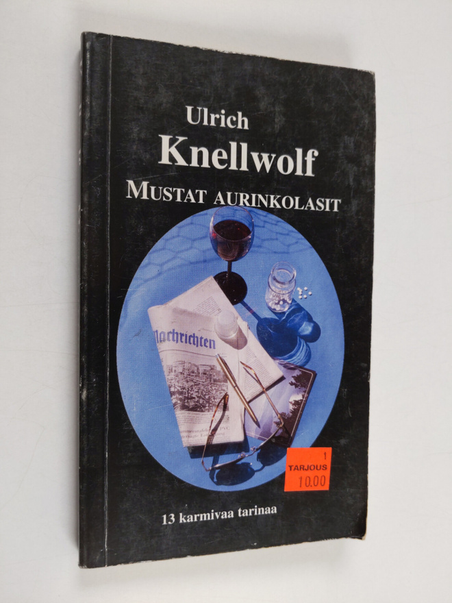 Ulrich Knellwolf : Mustat aurinkolasit : 13 karmivaa tarinaa