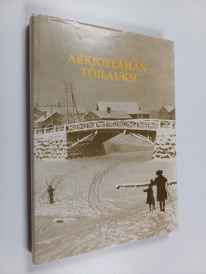 Arkjoelämän toilauksi : Salon seudun murreantologia