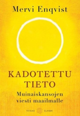 Inderjit Kaur Khalsa, Mervi Enqvist: Kadotettu tieto