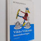 Runer Jonsson : Vikke Viikinki, kunniakuningas - pikkukuva 1