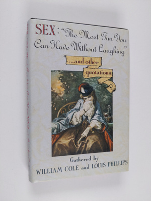 William Cole ym. : Sex - "the Most Fun You Can Have Witho...