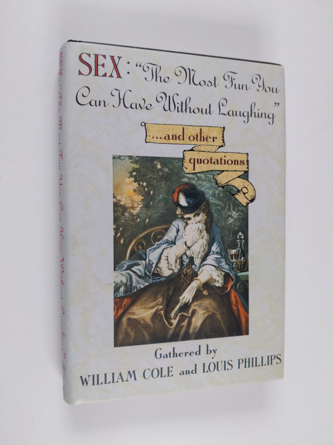 William Cole ym. : Sex - "the Most Fun You Can Have Witho...