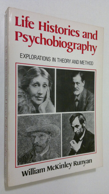 William McKinley Runyan : Life histories and psychobiogra...