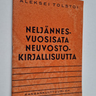 Aleksei Tolstoi : Neljännesvuosisata neuvostokirjallisuutta - pikkukuva 1