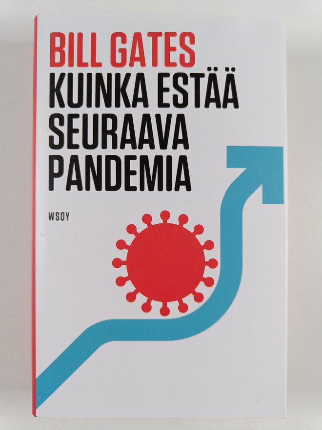 Bill Gates : Kuinka estää seuraava pandemia