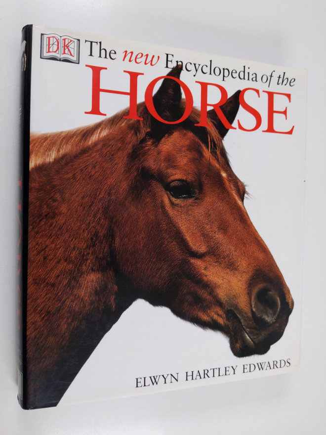 Elwyn Hartley Edwards : The New Encyclopedia of the Horse