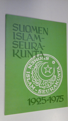 Kari Karvonen : Suomen islamseurakunta 1925-1975
