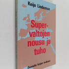 Keijo Lindeman : Supervaltojen nousu ja tuho - pikkukuva 1