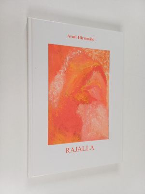 Armi Hirsimäki : Rajalla