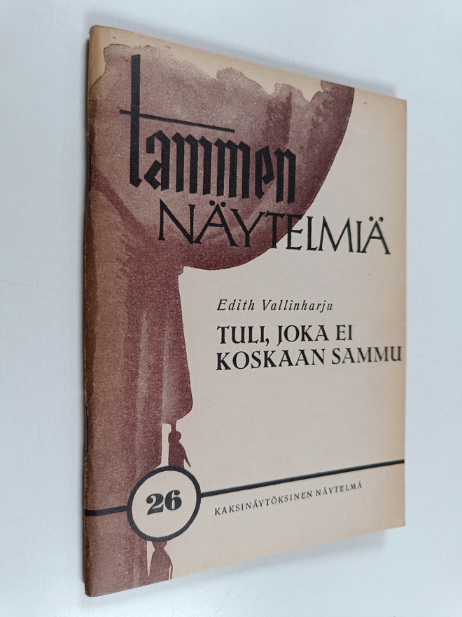 Edith Vallinharju : Tuli, joka ei koskaan sammu : kaksinä...