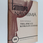 Edith Vallinharju : Tuli, joka ei koskaan sammu : kaksinä... - pikkukuva 1