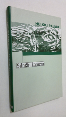 Heikki Palmu : Silmän kamera