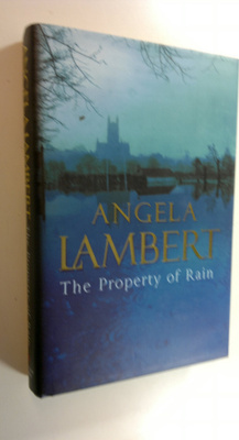 Angela Lambert : The Property of Rain