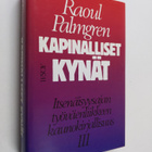 Raoul Palmgren : Kapinalliset kynät : Itsenäisyysajan työ... - pikkukuva 1