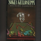 Dawkins, Richard: Sokea kelloseppä, WSOY 1989, skp., K3 - pikkukuva 1