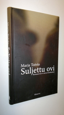 Marja Toivio : Suljettu ovi