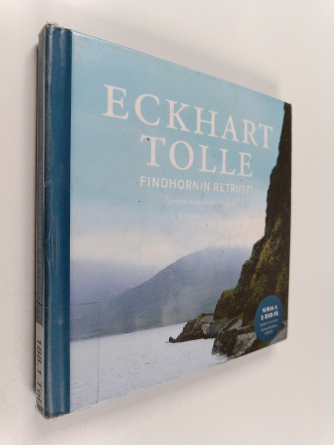 Eckhart Tolle : Findhornin retriitti : tyyneys maailman k...