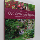 Kirsi Tuominen : Syötävän kaunis piha - pikkukuva 1