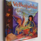 Janice Eaton Kilby : Velhojuhlat : temppuja, taikoja, luk... - pikkukuva 1