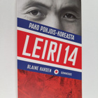 Blaine Harden : Leiri 14 : pako Pohjois-Koreasta - pikkukuva 1