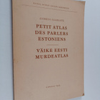 Andrus Saareste : Petit atlas des parlers estoniens : Väi... - pikkukuva 1