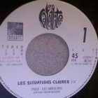 LE SATELLITES :: LES SITUATIONS  CLAIRES :: VINYYLI 7"  1990 - pikkukuva 3