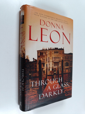 Donna Leon : Through a glass, darkly