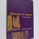Siobhan Chapman : Philosophy for linguists : an introduction - pikkukuva 1
