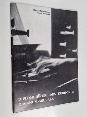 Seppo Sillanpää ym. : Diplomiurkureiden kerhosta Organum-...