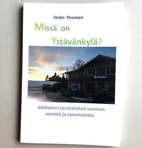 Missä on ystävänkylä?