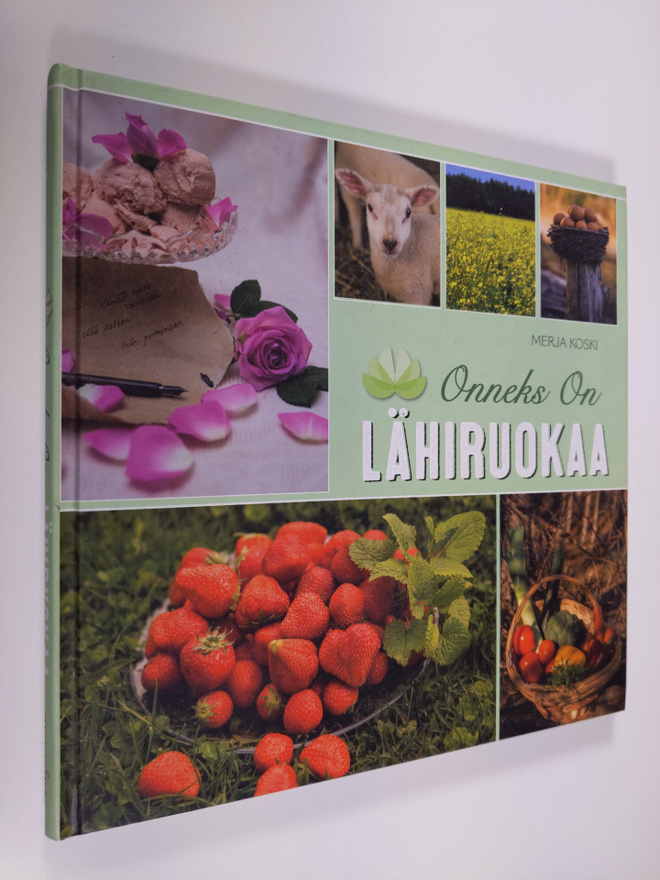 Merja Koski : Onneks on lähiruokaa