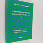 Matti Larjavaara : Itämerensuomen demonstratiivit 1 : kar... - pikkukuva 1
