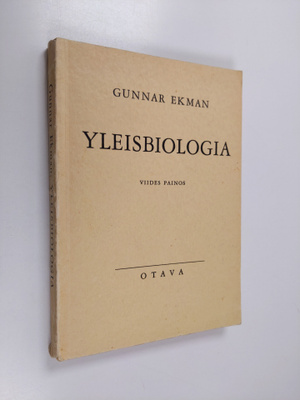 Gunnar Ekman : Yleisbiologia : oppikoulujen yläluokkia va...