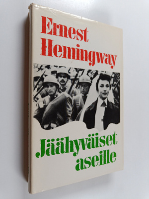 Ernest Hemingway : Jäähyväiset aseille