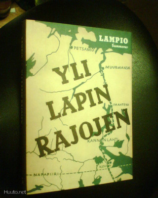 Eero Lampio  YLI LAPIN RAJOJEN ( 2003 ) Sis.pk:t