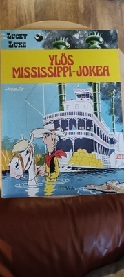 Morris: Lucky Luke - YLÖS MISSISIPPI-JOKEA (1-painos)