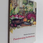 Kaarina Kaurinkoski : Paastonajan keittokirja - pikkukuva 1