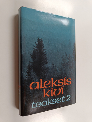 Aleksis Kivi : Teokset 2