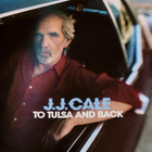 J.J. Cale - To Tulsa and Back (uudenveroinen cd-levy) - pikkukuva 1