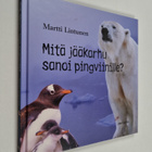 Martti Lintunen : Mitä jääkarhu sanoi pingviinille? (selk... - pikkukuva 1