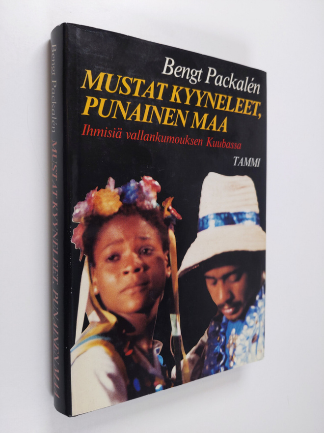 Bengt Packalen : Mustat kyyneleet, punainen maa : ihmisiä...