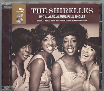 THE SHIRELLES:TWO CLASSIC ALBUM PLUS SINGLES 2CD
