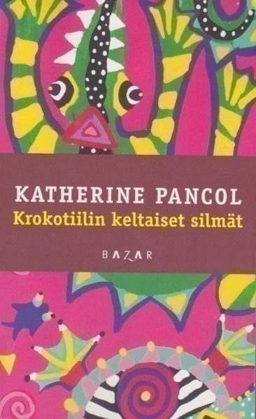 Katherine Pancol: Krokotiilin keltaiset silmät