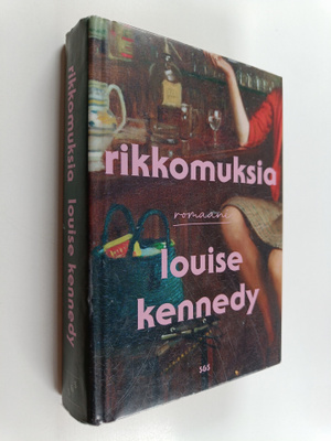 Louise Kennedy : Rikkomuksia